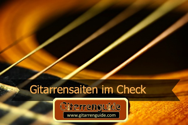 Gitarrensaiten für Akustik und EGitarren im Überblick